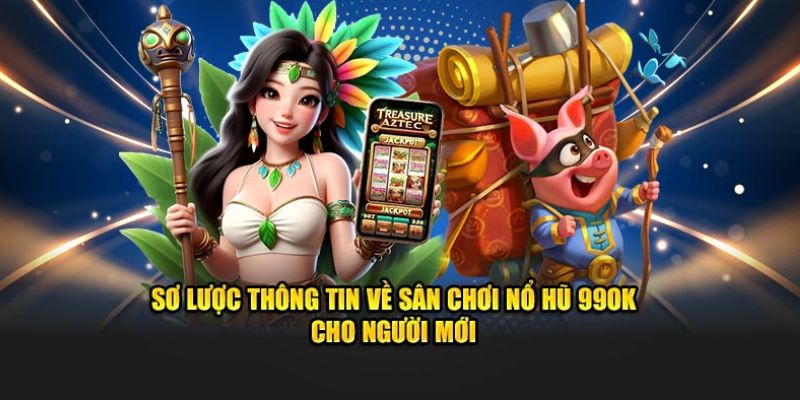 Khám Phá Thế Giới Game Nổ Hũ Uy Tín 99ok
